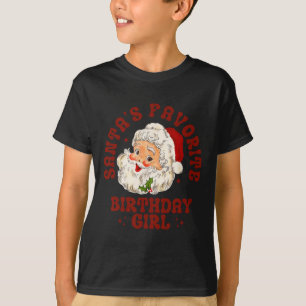 Santa's Favorite Birthday Girl Cute Girls Christma T-Shirt
