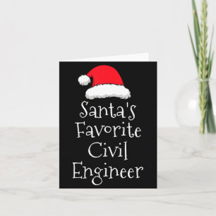 Santas Favorite Civil Engineer - Christmas Funny G Card