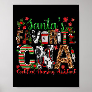 Santa's Favorite Cna Certified Nursing Istant Chri Poster