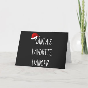 Santa's Favorite Dancer Christmas Dance Holiday Card