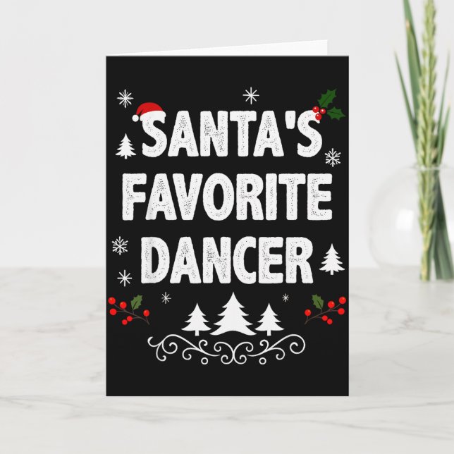 Santa's Favorite Dancer Funny Holiday Christmas Pa Card (Front)