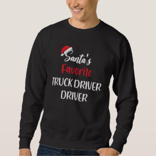 Santas Favorite Delivery Truck Driver   Christmas  Sweatshirt