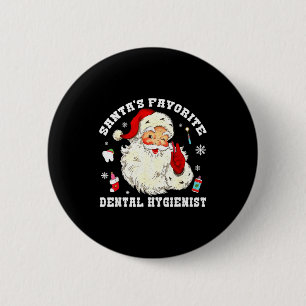Santas Favorite Dental Hygienist Christmas Funny G 6 Cm Round Badge