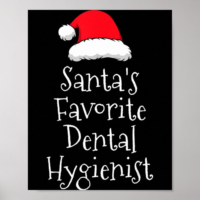 Santas Favorite Dental Hygienist - Christmas Funny Poster (Front)