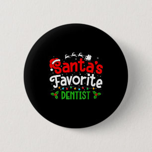 Santa's Favorite Dentist Christmas Party 6 Cm Round Badge