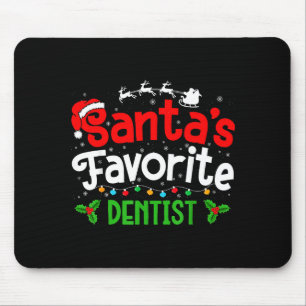 Santa's Favorite Dentist Christmas Party  Mouse Pad