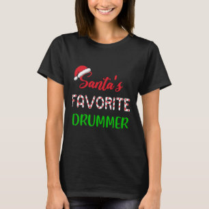 Santas Favorite Drummer Gift Fun Drum Christmas Pa T-Shirt