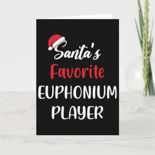 Santas Favorite Euphonium Player Gift Christmas Eu Card