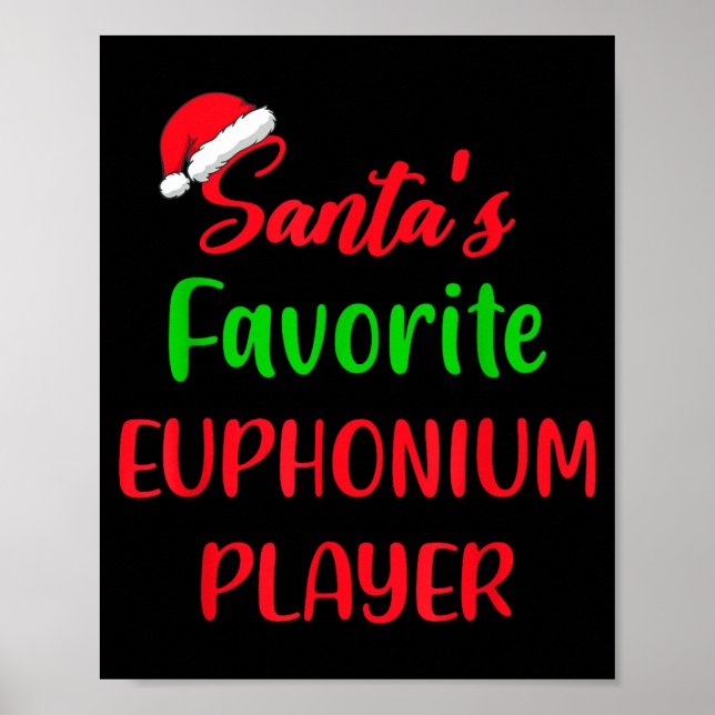 Santas Favorite Euphonium Player Gift Euphonium Ch Poster (Front)