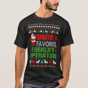 Santa's Favorite Forklift Operator Gift Ugly T-Shirt