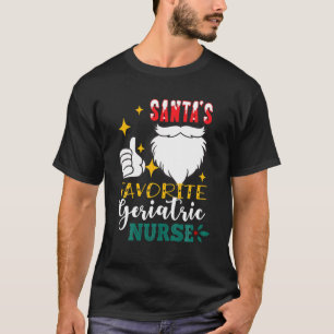 Santa's Favorite Geriatric Nurse Funny Christmas N T-Shirt