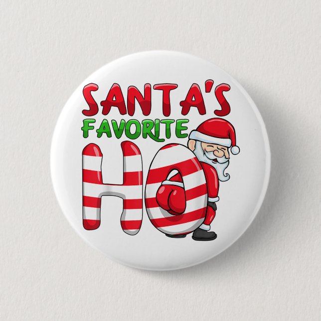 Santas favorite ho santa favourite ho girls christ 6 cm round badge (Front)