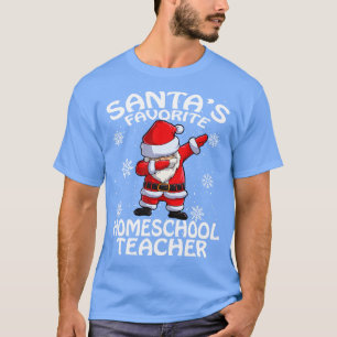 Santas Favorite Homeschool Teacher Christmas T-Shirt
