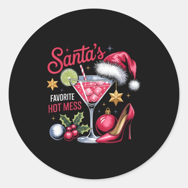 Santa's Favorite Hot Mess Christmas Martini  Classic Round Sticker (Front)