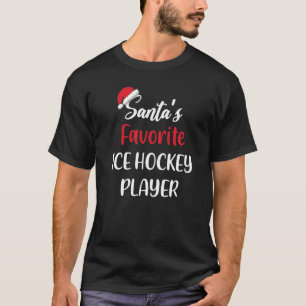 Santas Favorite Ice Hockey Player Christmas Ice H T-Shirt