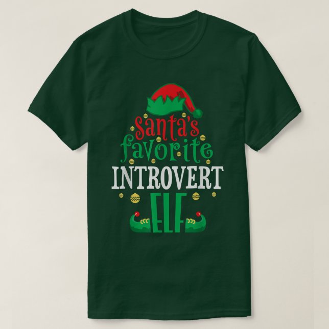 Santas Favorite Introvert Elf Christmas Matching  T-Shirt (Design Front)