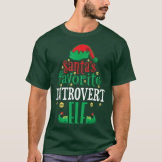 Santas Favorite Introvert Elf Christmas Matching  T-Shirt