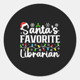 Santa's Favorite Librarian Funny Christmas Family Classic Round Sticker