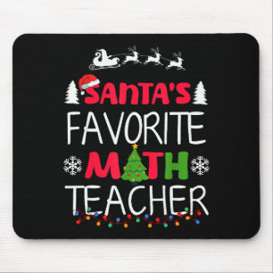Santa's Favorite Math Teacher Christmas Mathematic Mouse Pad