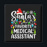 Santa's Favorite Medical Istant Funny Christmas  Magnet<br><div class="desc">Santa's Favorite Medical Istant Funny Christmas</div>
