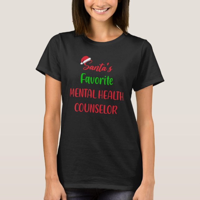 Santas Favorite Mental Health Counselor   Christma T-Shirt (Front)