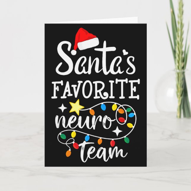 Santa's Favorite Neuro Team Christmas Neurology Nu Card (Front)