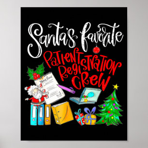 Santa's Favorite Patient Registration Crew Access Poster
