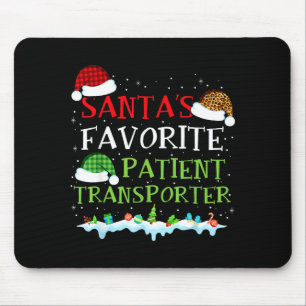 Santa's Favorite Patient Transrter Fun Christmas Mouse Pad