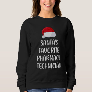Santas Favorite Pharmacy Technician Christmas Xmas Sweatshirt