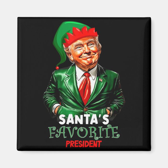 Santas Favorite President Funny Trump  Magnet (Front)
