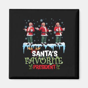 Santa's Favorite President Santa Trump Dance Funny Magnet