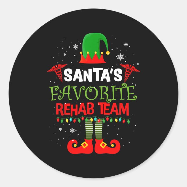Santa's Favorite Rehab Team Elf Physical Therapy C Classic Round Sticker (Front)