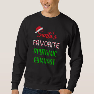 Santas Favorite Rhythmic Gymnast   Gymnastics Chri Sweatshirt