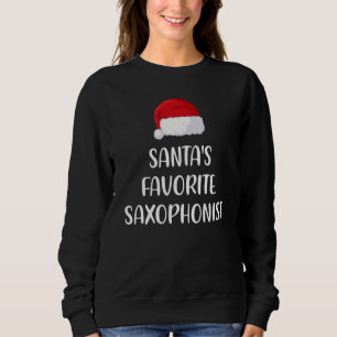 Santas Favorite Saxophonist Christmas  saxophon  1 Sweatshirt