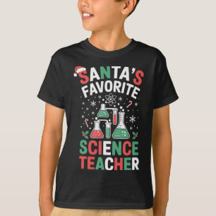Santa's Favorite Science Teacher Funny Science Chr T-Shirt