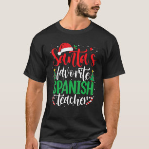 Santa's Favorite Spanish Teacher Christmas Santa H T-Shirt