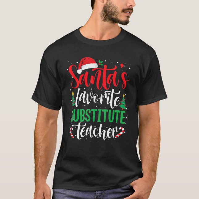 Santa's Favorite Substitute Teacher Christmas Sant T-Shirt (Front)