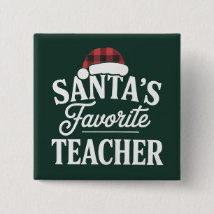 Santa's Favorite Teacher Christmas Teach Students 15 Cm Square Badge