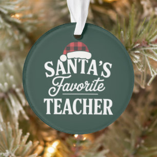 Santa's Favorite Teacher Christmas Teach Students Ornament