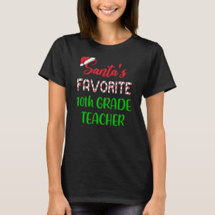 Santas Favourite 10th Grade Teacher Chritsmas T-Shirt