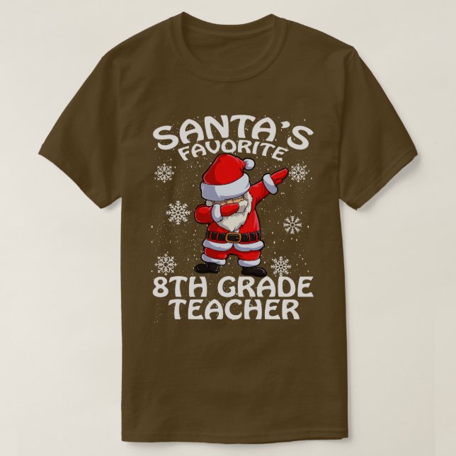 Santas Favourite 8Th Grade Teacher Christmas T-Shirt (Design Front)