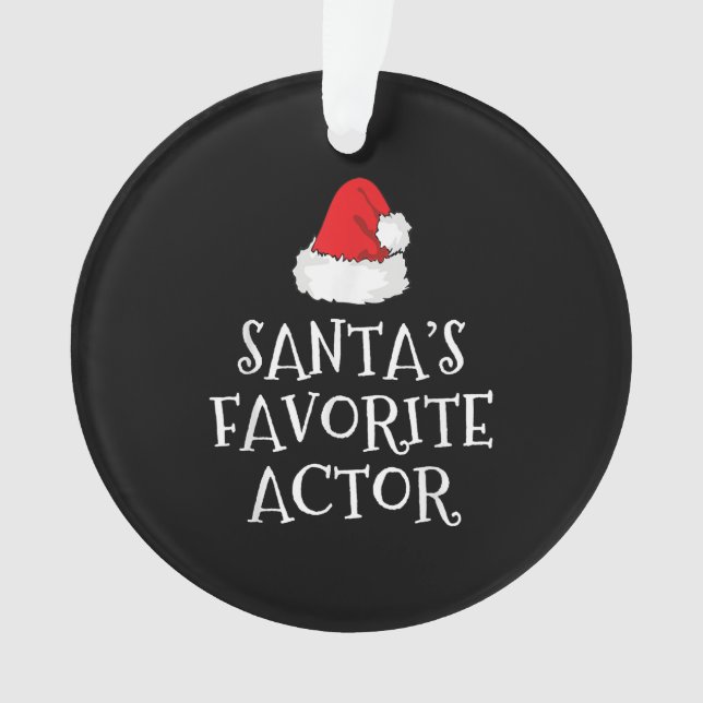Santas Favourite Actor Christmas Acting Actress Ornament (Front)