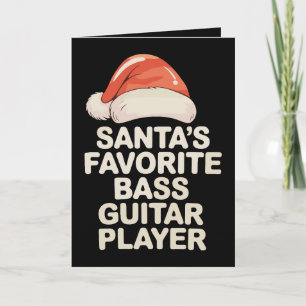 Santa's Favourite Bass Guitar Player Christmas Xma Card