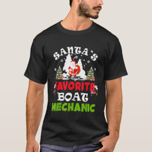 Santas Favourite Boat Mechanic Christmas Vacation T-Shirt