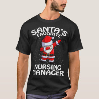 Santas Favourite Business Nursing Manager Christma T-Shirt