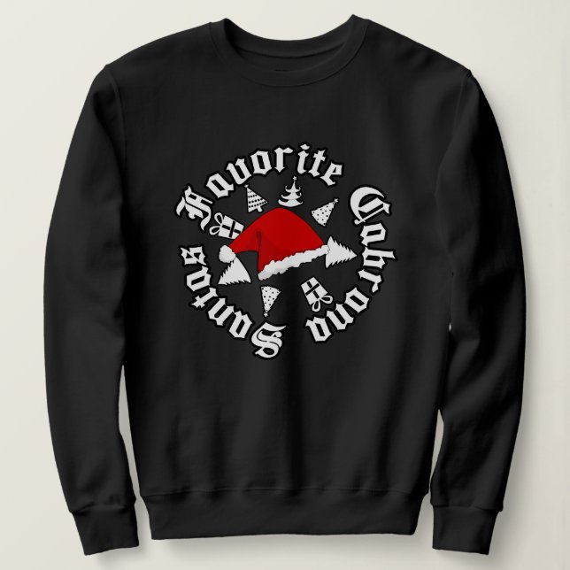 Santas Favourite Cabrona Christmas  Sweatshirt (Design Front)