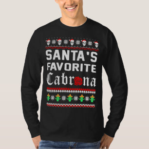 Santas Favourite Cabrona Mexico Cactus Skull Ugly T-Shirt