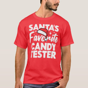 Santas Favourite Candy Tester Family Group Couple T-Shirt