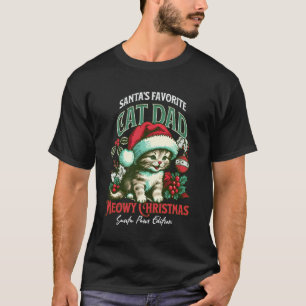 Santas Favourite Cat Dad Meowy Christmas Funny Cat T-Shirt
