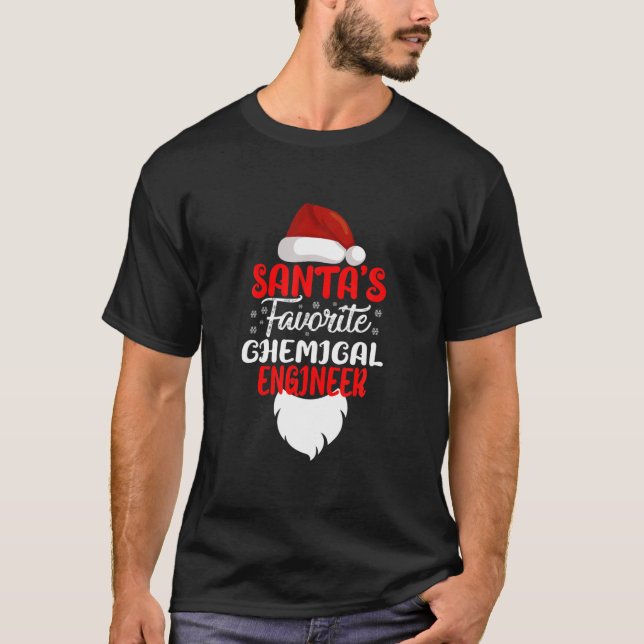 Santa's Favourite Chemical Engineer Christmas Funn T-Shirt (Front)